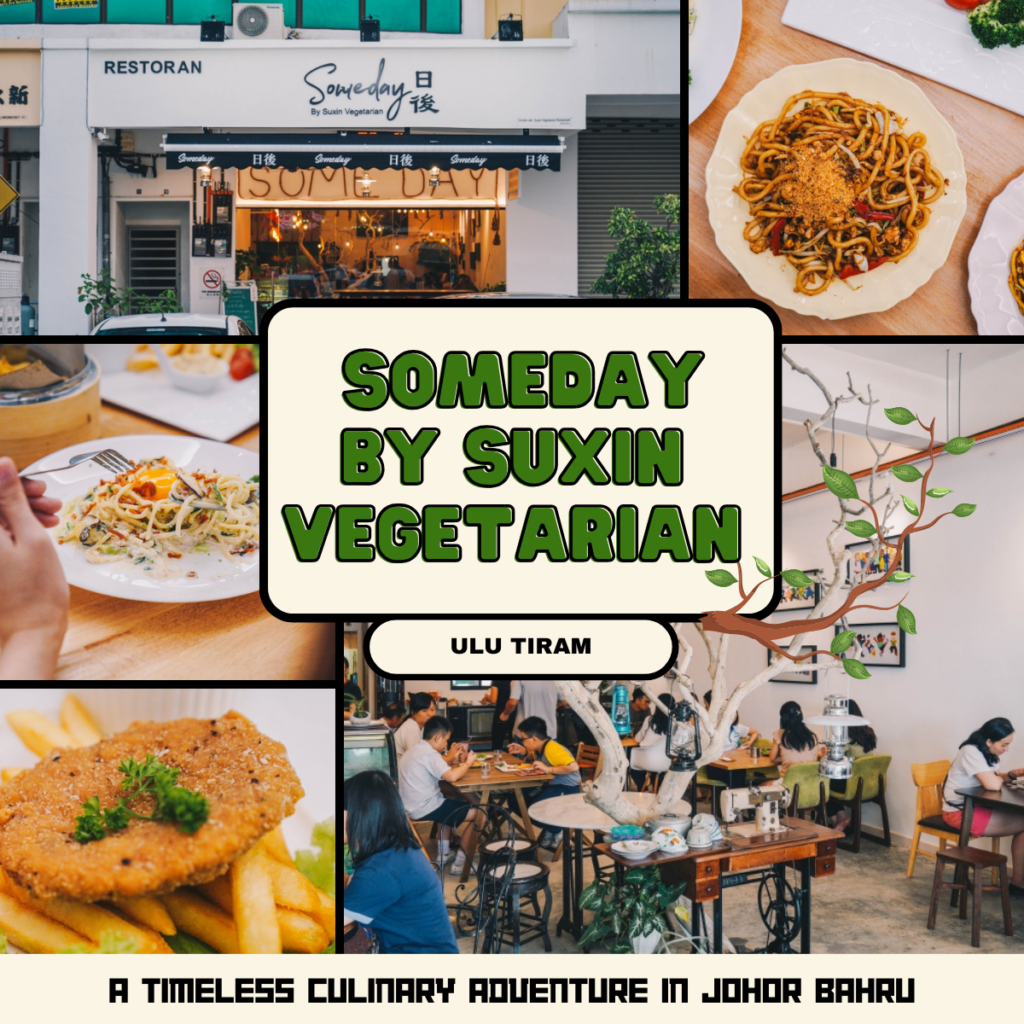 SOMEDAY BY SUXIN VEGETARIAN